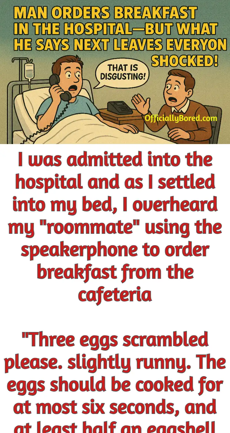hospital bed order food eggshell urine specimen joke